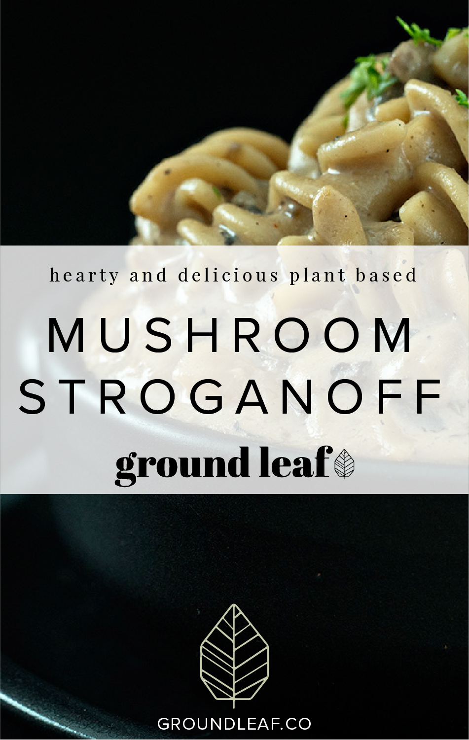 Rich, Creamy, On-Pot Mushroom Stroganoff Pasta. Plant-based, all vegan. 