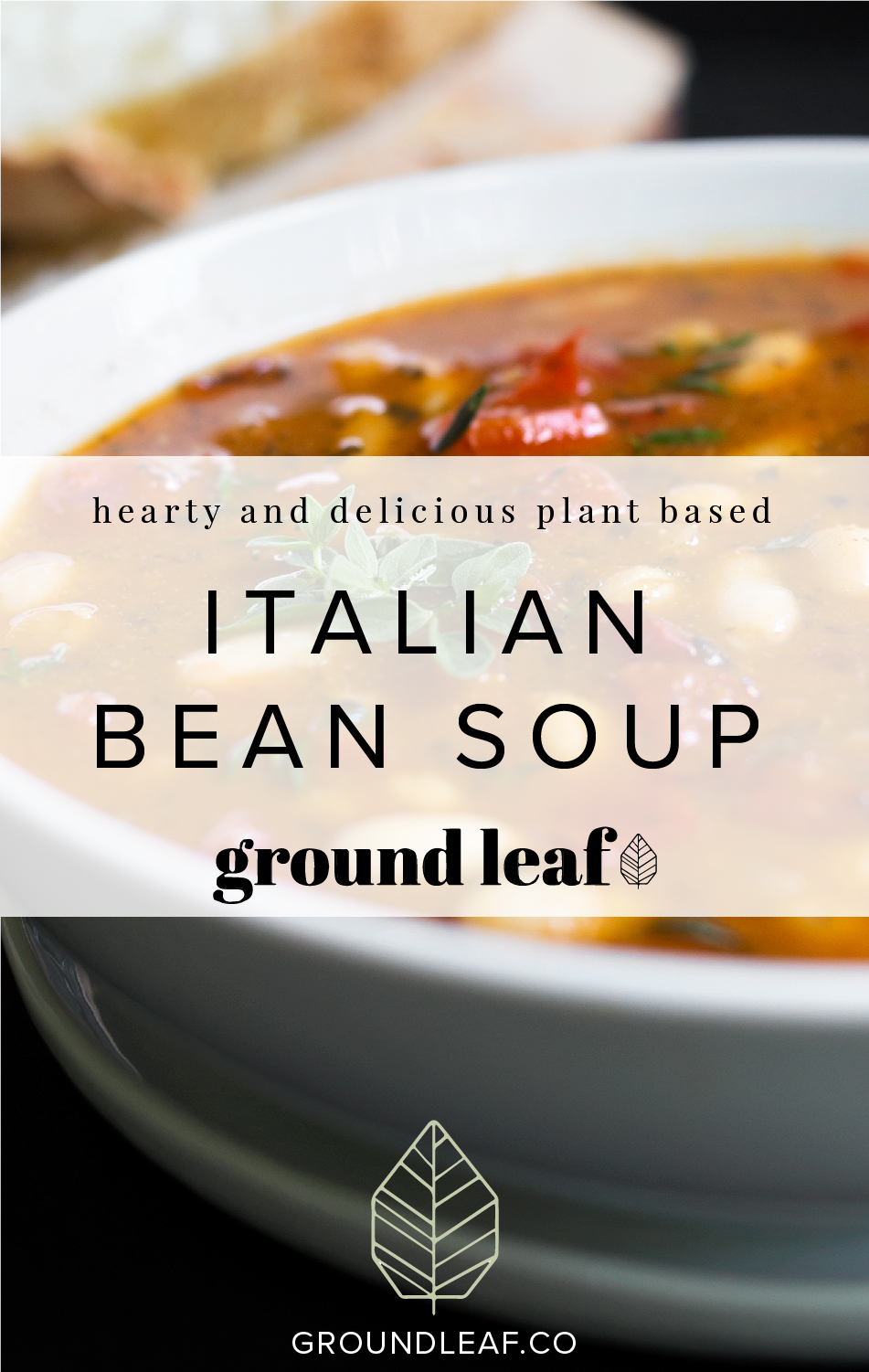 Vegan Italian bean soup recipe by Groundleaf